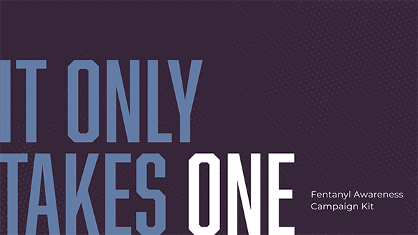 Il suffit d'un seul - Kit de campagne de sensibilisation au fentanyl